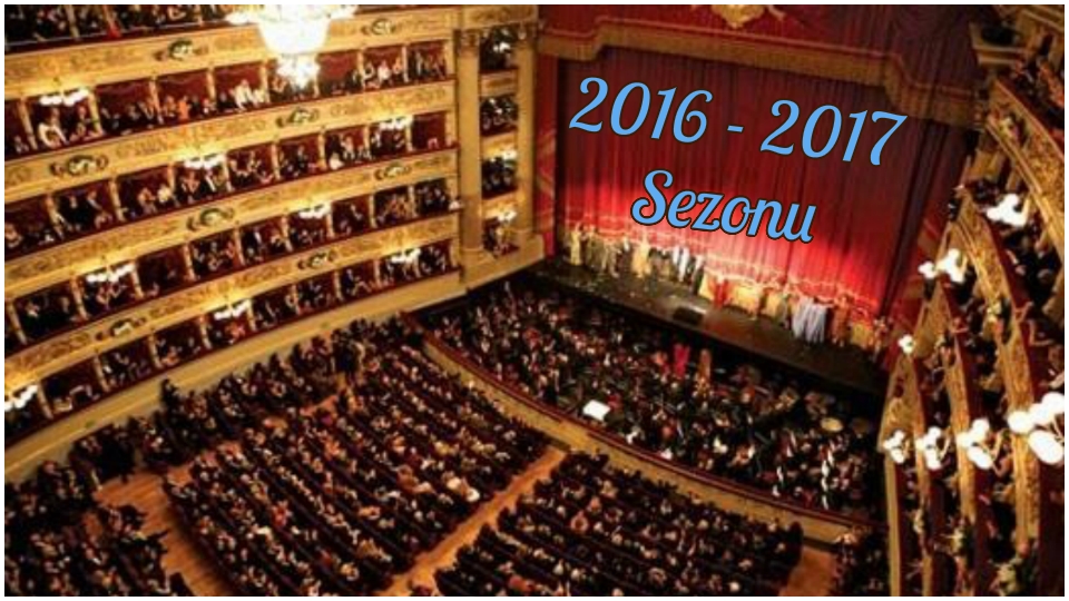 Lavarla - 2016~2017 Devlet Opera Bale Sezonu